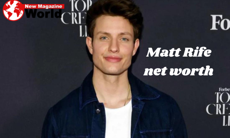 Matt Rife net worth